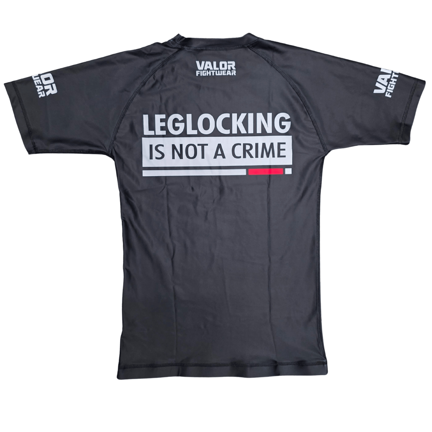 Adult Rashguard No Gi BJJ/MMA Rash Guard - Leg locking is not a crime - Valor Fightwear